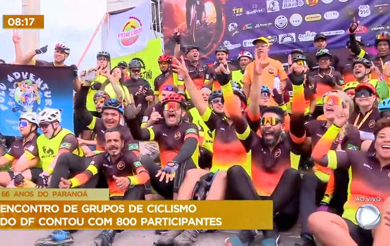 Cerca de 800 participantes se reúnem no Encontro de Grupo de Ciclismo do DF – Brasília